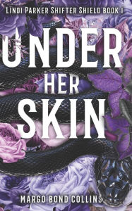 Title: Under Her Skin, Author: Margo Bond Collins