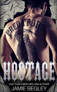 Title: Hostage, Author: Jamie Begley