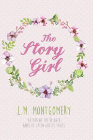 Title: The Story Girl, Author: L M Montgomery