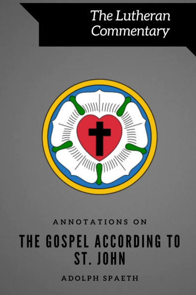 Annotations on the Gospel According to St. John