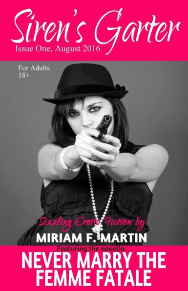 Siren's Garter: Issue One August 2016