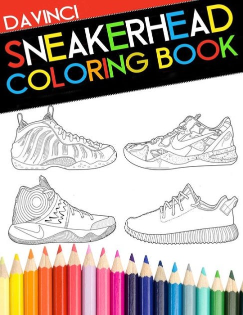 Sneakerhead Coloring book by Davinci, Paperback | Barnes & Noble®