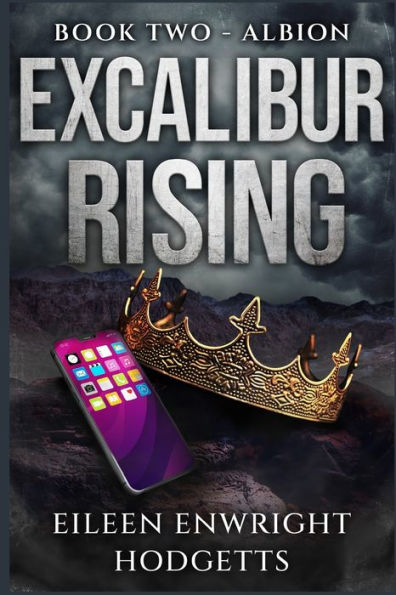 Excalibur Rising Book Two: Book Two