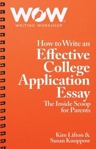 Title: How to Write an Effective College Application Essay: The Inside Scoop for Parents, Author: Jamal Smallz