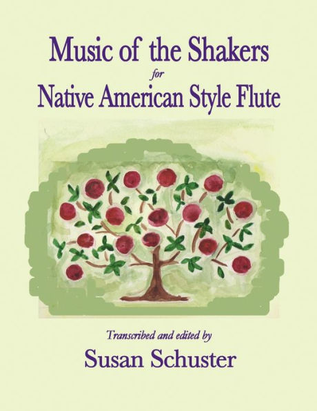 Music of the Shakers for Native American Style Flute