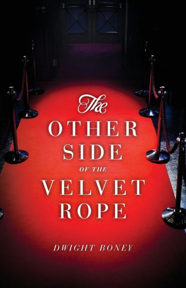 The Other Side of the Velvet Rope: A Novel