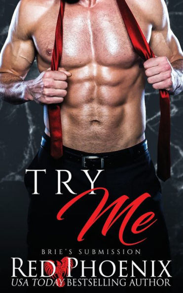 Try Me (Brie's Submission Series #4)