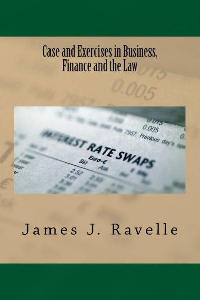 Case and Exercises in Business, Finance and The Law