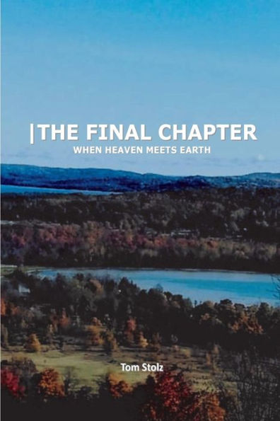 The Final Chapter: When Heaven Meets Earth