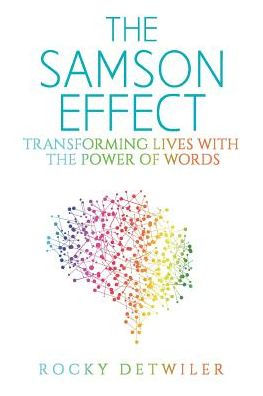 the Samson Effect: Transforming Lives with Power of Words