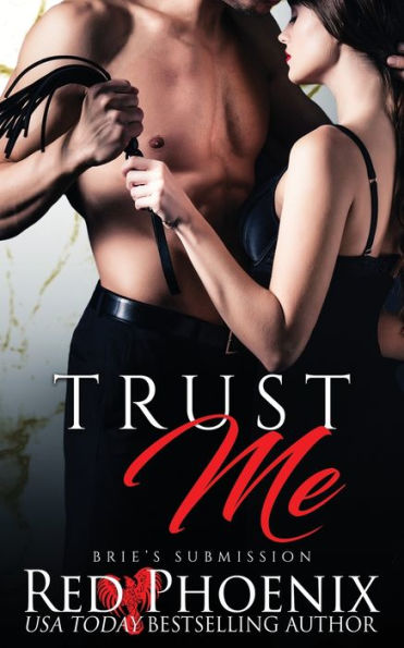 Trust Me (Brie's Submission Series #8)