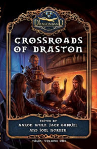 Title: Crossroads of Draston, Author: Steve P. Yeschek Lcsw