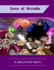 Title: Sons of Arcadia: Core Rule Book, Author: Pedro Antonio Mojica