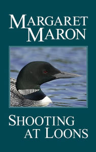 Title: Shooting at Loons (Deborah Knott Series #3), Author: Margaret Maron