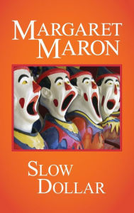 Title: Slow Dollar, Author: Margaret Maron