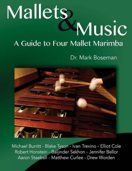 Mallets & Music: A Guide to Four Mallet Marimba