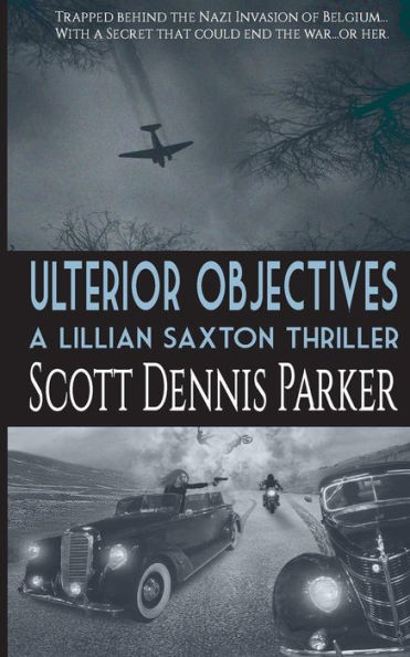 Ulterior Objectives: A Lillian Saxton Thriller