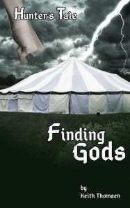 Title: Finding Gods, Author: Keith Stuart Thomsen