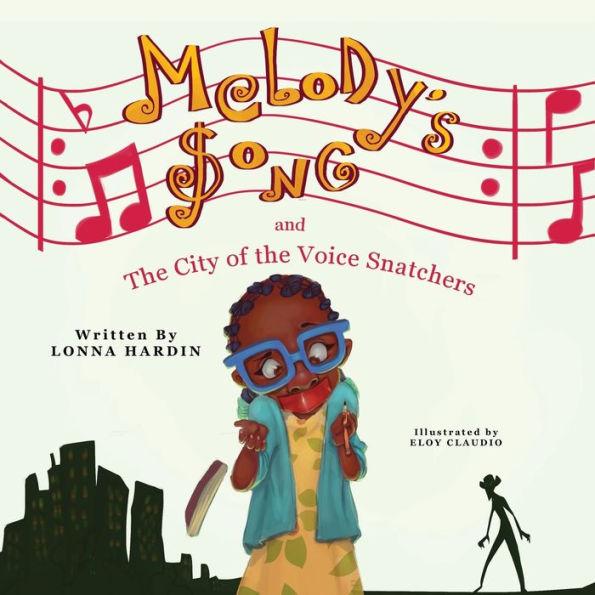 Melody's Song and the City of Voice Snatchers