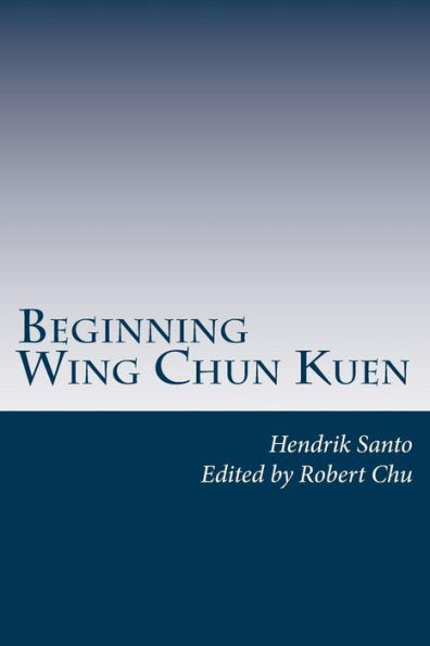 Beginning Wing Chun Kuen