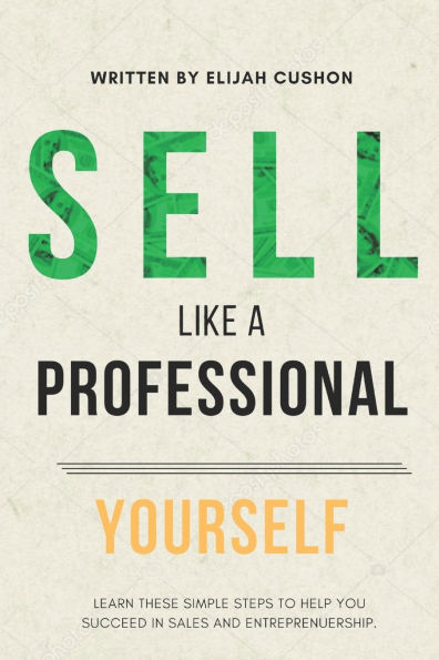 S.L.A.P. Yourself: Selling Like A Professional Yourself