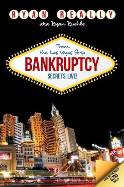 Bankruptcy Secrets Live! From The Las Vegas Strip