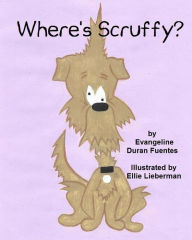 Title: Where's Scruffy?, Author: Evangeline Duran Fuentes