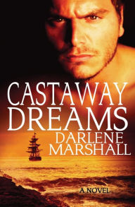 Title: Castaway Dreams, Author: Darlene Marshall
