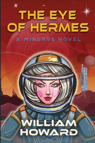 The Eye of Hermes: A Minerva Novel
