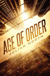 Title: Age of Order, Author: Julian North