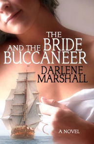 Title: The Bride and the Buccaneer, Author: Darlene Marshall