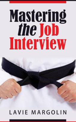 Mastering The Job Interview By Lavie Margolin Paperback Barnes