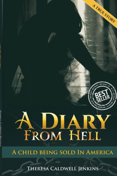 A Diary From Hell (A child Being sold in America) Best Seller, True Story