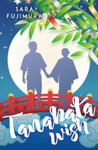 Title: Tanabata Wish, Author: Sara Fujimura