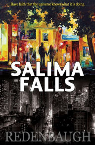 Title: Salima Falls: Have faith that the universe knows what it is doing., Author: Sean Michael Redenbaugh