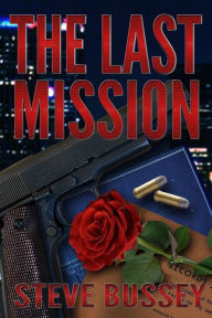 Title: The Last Mission, Author: Steve Bussey