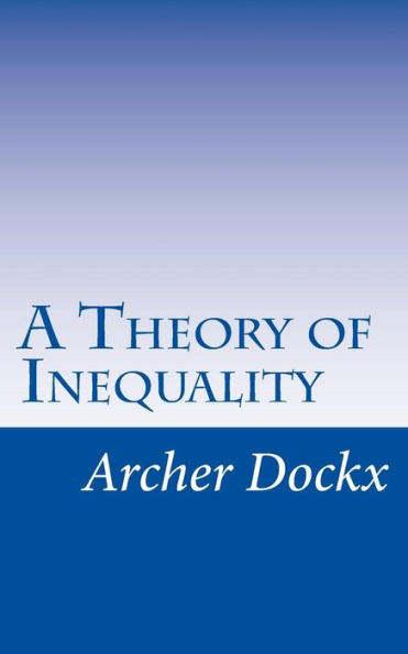 A Theory of Inequality