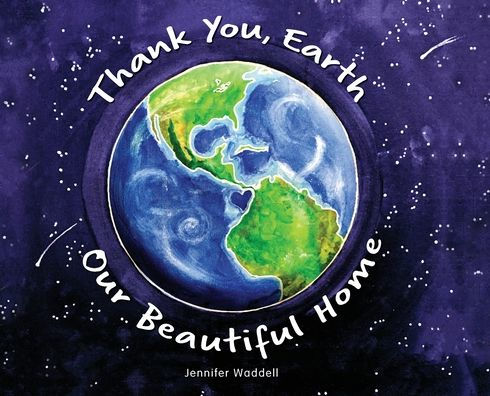 Thank You, Earth Our Beautiful Home