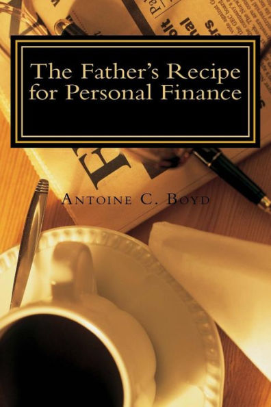 The Father's Recipe for Personal Finance: A Believer's Guide