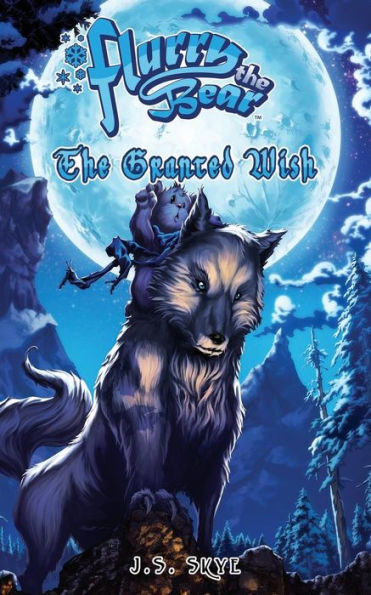 the Granted Wish (Flurry Bear - Book 1)