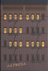 Title: Goodbye, Rudy Kazoody, Author: Johnny Britsol