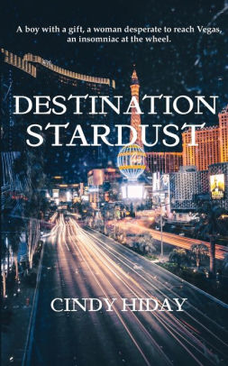 Destination Stardust: A Novel