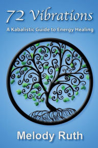 Title: 72 Vibrations: A Kabbalistic Guide to Energy Healing, Author: Manjula