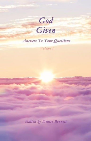 God Given: Answers To Your Questions