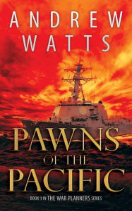 Title: Pawns of the Pacific, Author: Andrew Watts