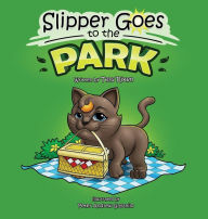 Title: Slipper Goes to the Park, Author: Jose Smith