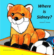 Title: Where is Sidney?, Author: Virginia A Trahan