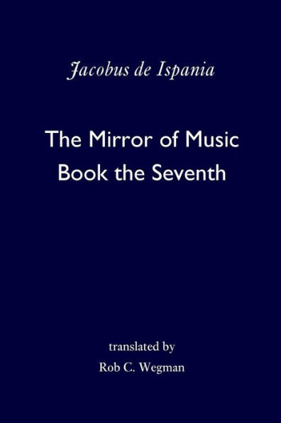 The Mirror of Music: Book the Seventh