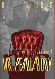 Title: An Unconventional Mr. Peadlebody, Author: Alberto Lozano-Vázquez