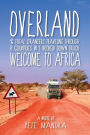 OVERLAND: Welcome to Africa